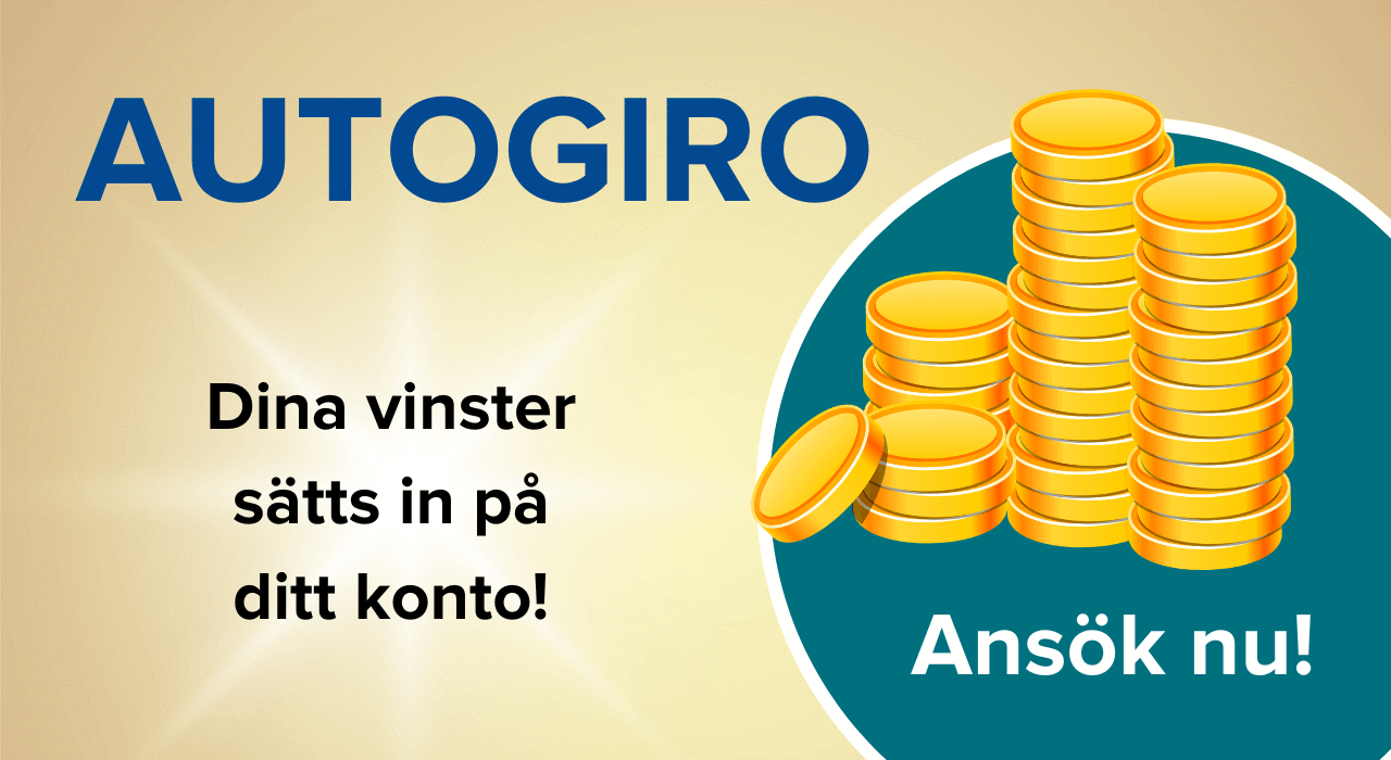 Autogiro – vinster sätts in på konto, med myntgrafik och texten 'Ansök nu!'