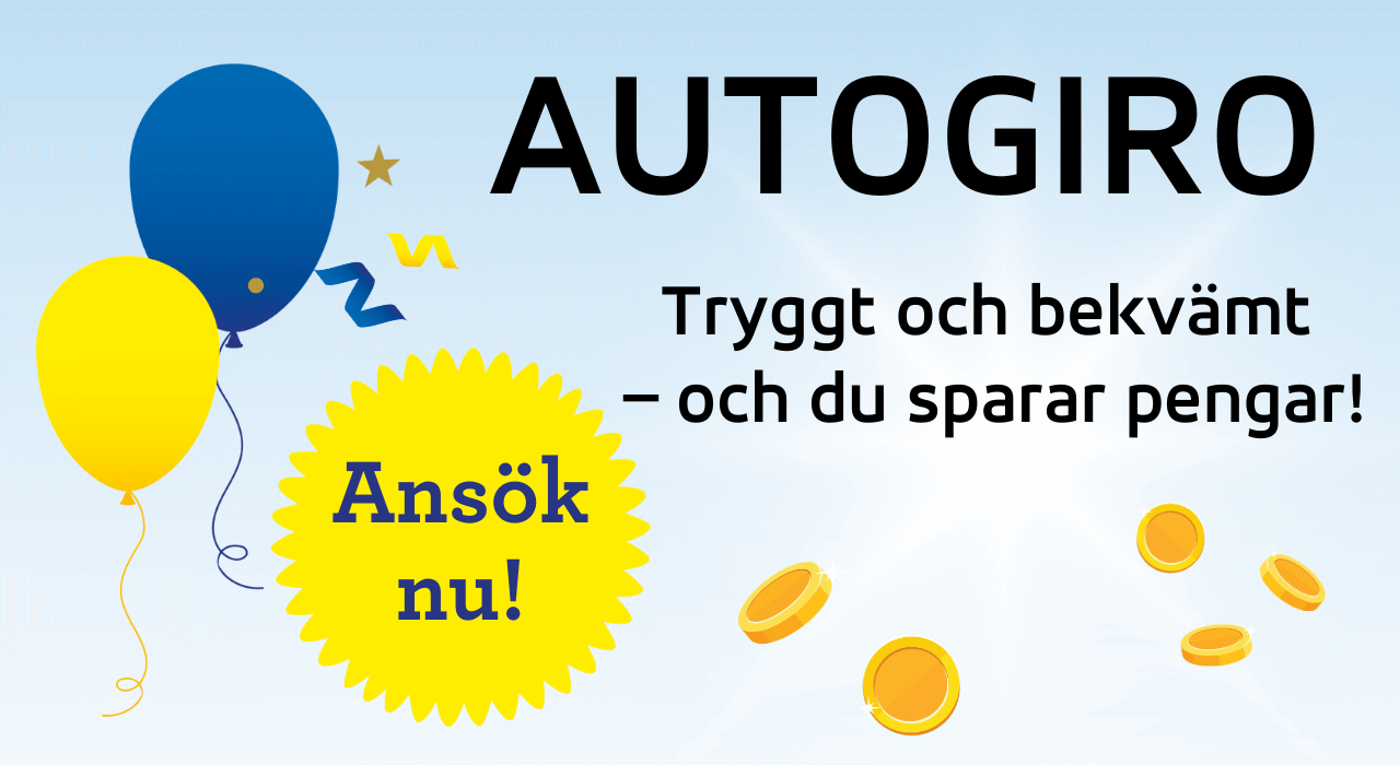 Autogiro Smidigt sätt att betala – och du sparar pengar!
